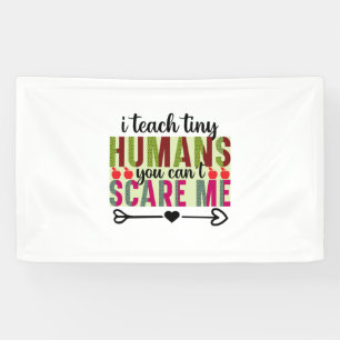 Leraar Art I Teach Tiny Humans Spandoek