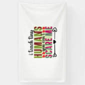 Leraar Art I Teach Tiny Humans Spandoek (Verticaal)