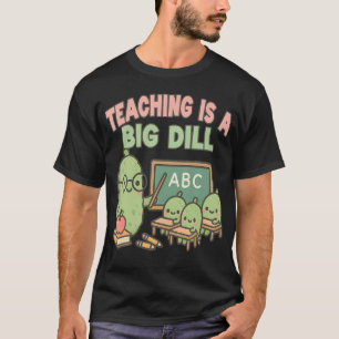 Leraar Augurk Liefhebber Grote Dill Grappig 1ste K T-shirt