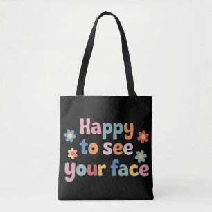 Leraar blij om je gezicht terug naar school te zie tote bag