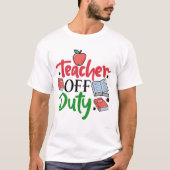 Leraar Buiten Dienst T-shirt (Voorkant)