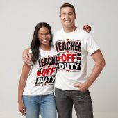 Leraar Buiten Dienst T-shirt (Unisex)