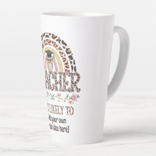 🎓 Leraar cadeau-ideeën: waarschijnlijk aangepaste Latte Mok (Rechterhoek)