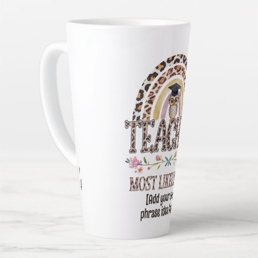 🎓 Leraar cadeau-ideeën: waarschijnlijk aangepaste Latte Mok (Linkerhoek)