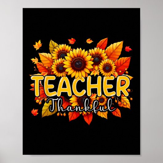 Leraar Dankbare Thanksgiving Zonnebloemen Herfst P Poster (Voorkant)