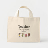 Leraar en Intellectueel Badass Inspirerend Quote Mini Tote Bag (Voorkant)