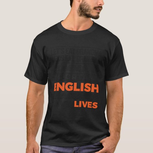Leraar Engels redt levens T-shirt (Voorkant)