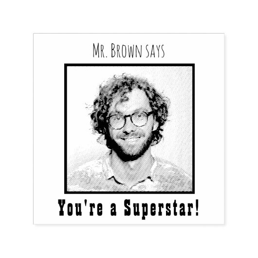 Leraar Foto Gepersonaliseerd Je bent een Superster Zelfinktende Stempel (Design)