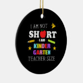 Leraar Gift I Am Kindergarten Leraar Keramisch Ornament (Rechts)