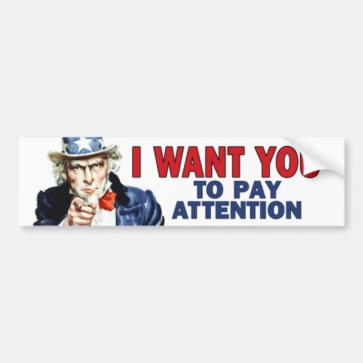 Leraar Gift - Oom Sam zegt BETALING AANDACHT Bumpersticker (Voorkant)