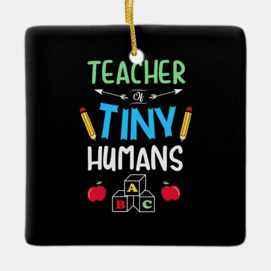 Leraar Gift Teacher Tiny Humans Keramisch Ornament (Voorkant)
