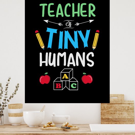 Leraar Gift Teacher Tiny Humans Poster (Keuken)