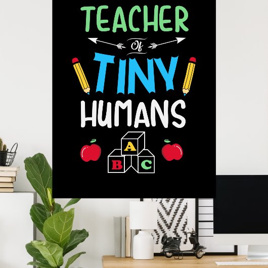 Leraar Gift Teacher Tiny Humans Poster (Thuiskantoor)