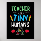 Leraar Gift Teacher Tiny Humans Poster (Voorkant)