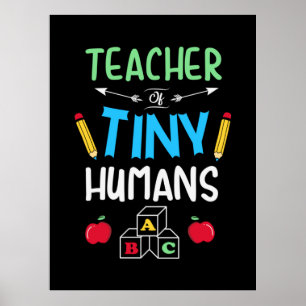 Leraar Gift Teacher Tiny Humans Poster