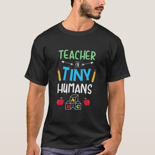 Leraar Gift Teacher Tiny Humans T-shirt (Voorkant)