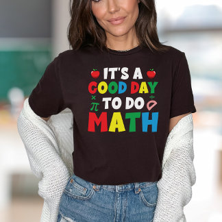 Leraar Goede dag om Wiskunde te doen T-shirt