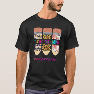 Leraar Groep 6 Leer Liefde Inspireren Potlood Luip T-shirt