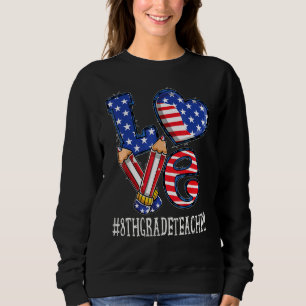 Leraar Groep 8 Liefde Amerikaanse Vlag Vuurwerk Gr Trui