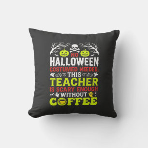 Leraar Halloween Eng Genoeg Koffieontwerp_1 Kussen