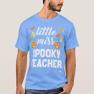 Leraar Halloween kleine Miss Spooky leraar voor P T-shirt