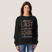 Leraar Happy Last Day of School Summer Leopard 1 Trui (Voorkant volledig)