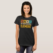 Leraar het Inspirerend element Fun leraar terug T-shirt (Voorkant volledig)