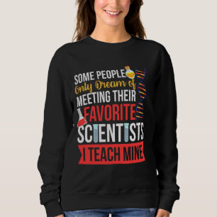 Leraar I leer mijn favoriete biologie van wetensch Trui