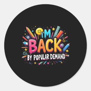 Leraar ik ben terug op populaire vraag terug naar ronde sticker