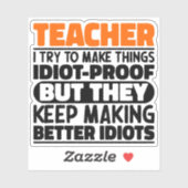 Leraar Ik probeer dingen grappig te maken Gezegde Sticker (Vel)