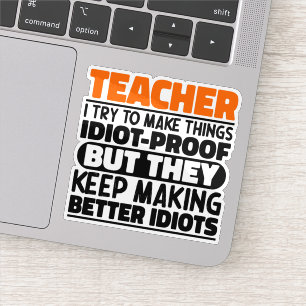 Leraar Ik probeer dingen grappig te maken Gezegde Sticker