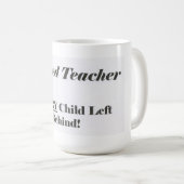 Leraar in ruste, altijd kind achter Mok (Voorkant rechts)