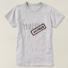 Leraar in ruste Dames T-shirt