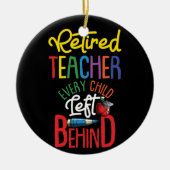 Leraar in ruste Elk kind dat achterblijft Keramisch Ornament (Voorkant)