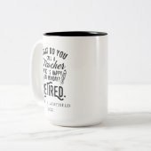 Leraar in ruste Hoofd van school pensionering Tweekleurige Koffiemok (Voorkant links)