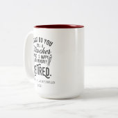 Leraar in ruste Hoofd van school Rood pensioen Tweekleurige Koffiemok (Voorkant links)