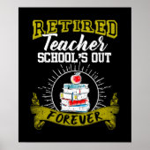 Leraar in ruste - School_s Out Forever Poster (Voorkant)