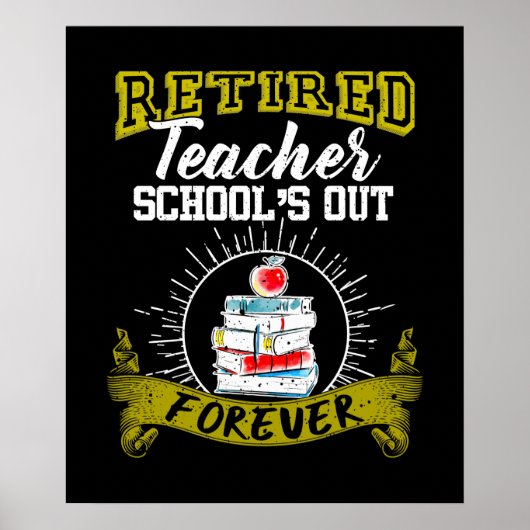 Leraar in ruste - School_s Out Forever Poster (Voorkant)