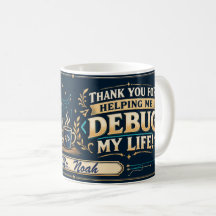 Leraar informatica mok, Debugging Life Cadeau!