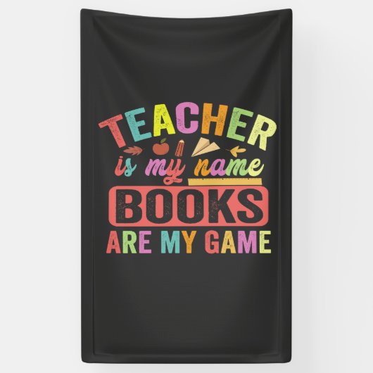Leraar is mijn naam boeken zijn mijn spel grappig  spandoek (Verticaal)