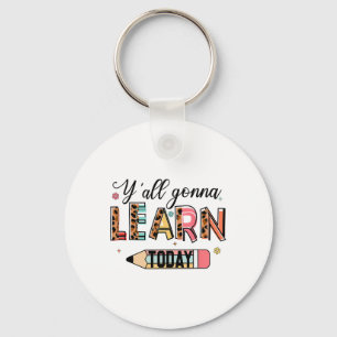 Leraar, jullie gaan vandaag leren eerste schooldag sleutelhanger