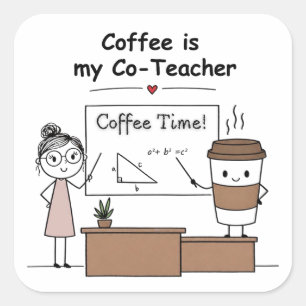 Leraar Koffie Formule - aangedreven door cafeïne Vierkante Sticker