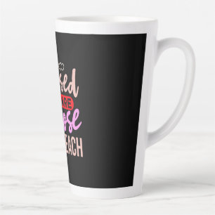 Leraar Kunst verslaafd zijn degenen die leren Latte Mok