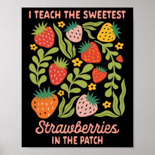 Leraar Lesgeven Ik Leer Zoetste Aardbeien In Poster