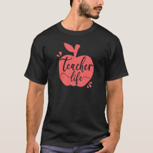 Leraar Leven Leraar Voor Vrouwen Graphic Apple T-shirt