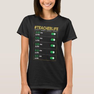 Leraar Leven Wekker Leraren Dag School T-shirt