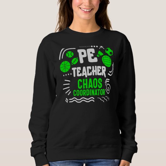 Leraar lichamelijke opvoeding P E-Chaos-coördinato Trui (Voorkant)