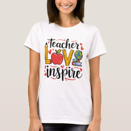 Leraar Liefde Inspireren T-shirt