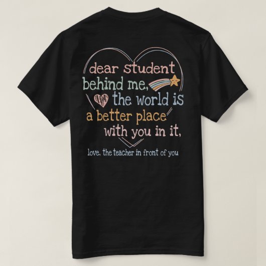 Leraar Lieve Student Achter Mij Hartliefde T-shirt (Design achterkant)