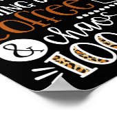 Leraar loopt op koffie en chaos 100 D Poster (Hoek)